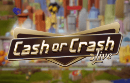 Cash or Crash Live